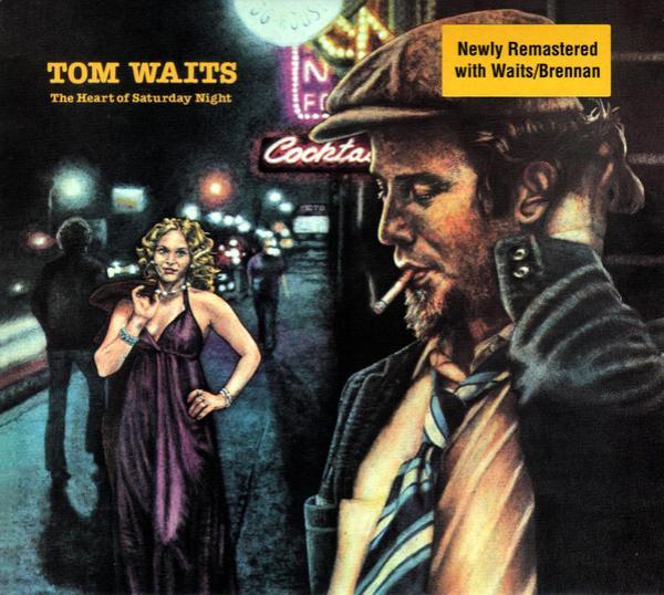 Tom Waits - The Heart Of Saturday Night