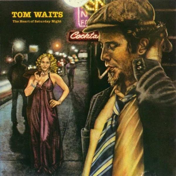 Tom Waits - The Heart Of Saturday Night