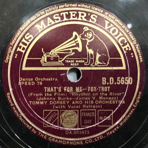 Tommy Dorsey And His Orchestra - That's For Me / Our Love Affair