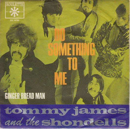 Tommy James & The Shondells - Do Something To Me