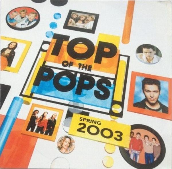  - Top Of The Pops (Spring 2003)