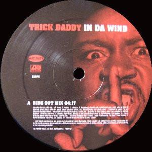 Trick Daddy - In Da Wind