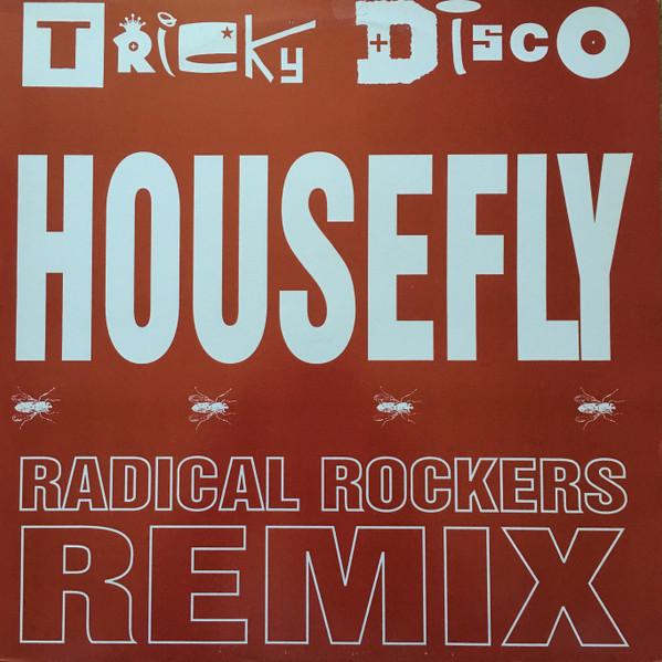 Tricky Disco - House Fly (Radical Rockers Remix)