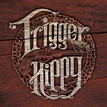 Trigger Hippy - Trigger Hippy