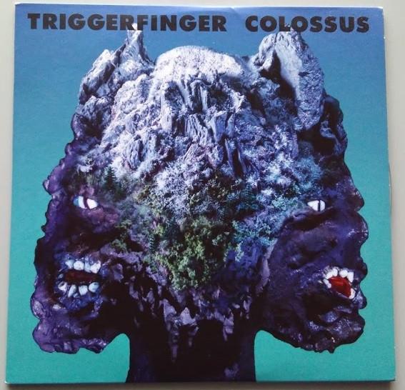 Triggerfinger - Colossus