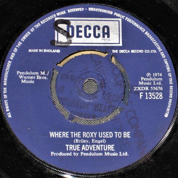 True Adventure - Where The Roxy Used To Be / Outlaw Love