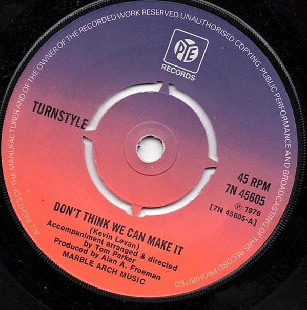 Turnstyle (4) - Don't Think We Can Make It
