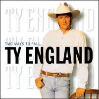 Ty England - Two Ways To Fall