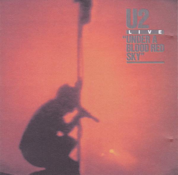 U2 - Live / Under A Blood Red Sky