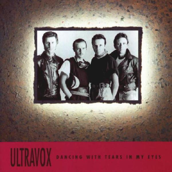 Ultravox - Dancing With Tears In My Eyes