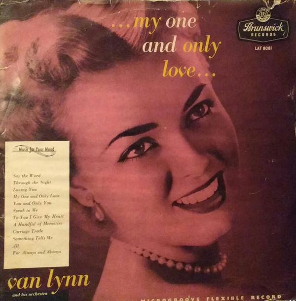 Van Lynn And His Orchestra - ...My One And Only Love...