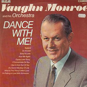 Vaughn Monroe And His Orchestra - Dance With Me!