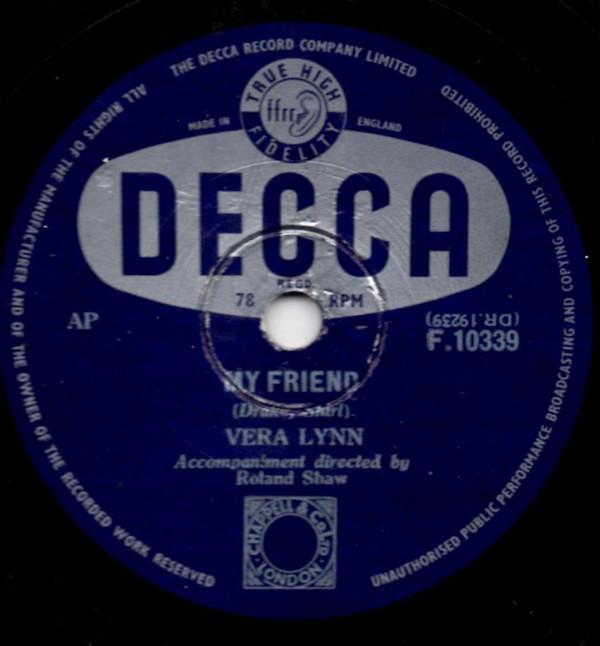 Vera Lynn - My Friend / There Must Be A Reason