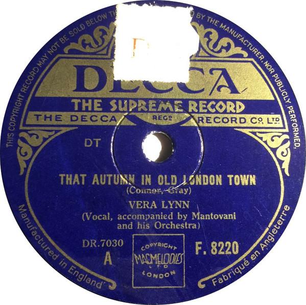Vera Lynn - That Autumn In Old London Town / Only You