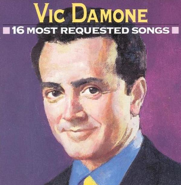 Vic Damone - 16 Most Requested Songs