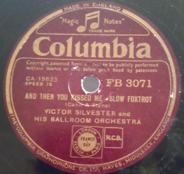 Victor Silvester and His Ballroom Orchestra - And Then You Kissed Me / Give Me The Stars