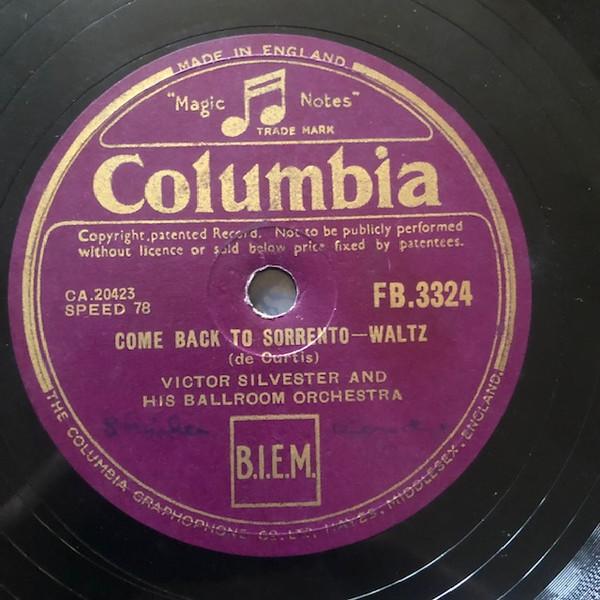 Victor Silvester and His Ballroom Orchestra - Come Back To Sorrento / Heartaches
