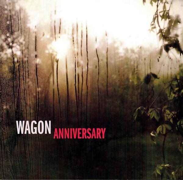 Wagon - Anniversary