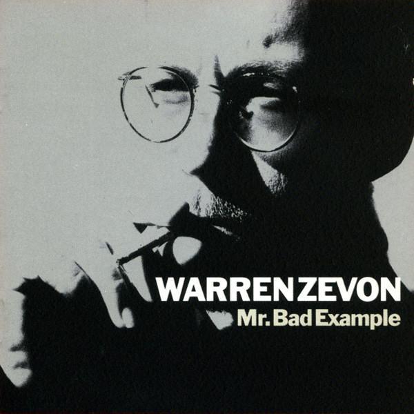 Warren Zevon - Mr. Bad Example