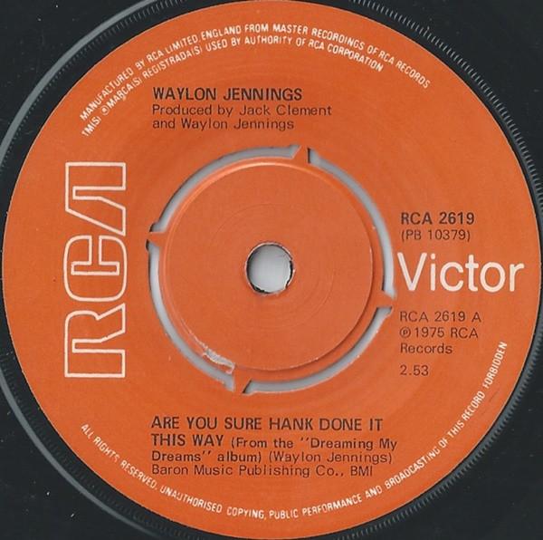 Waylon Jennings - Are You Sure Hank Done It This Way
