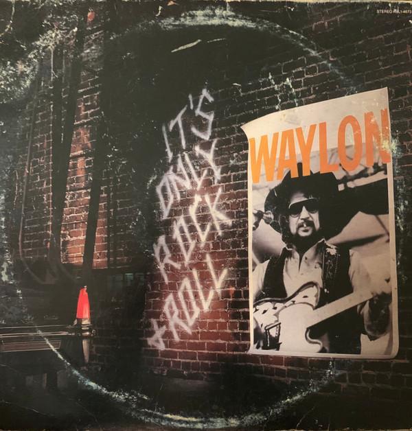 Waylon Jennings - It's Only Rock & Roll