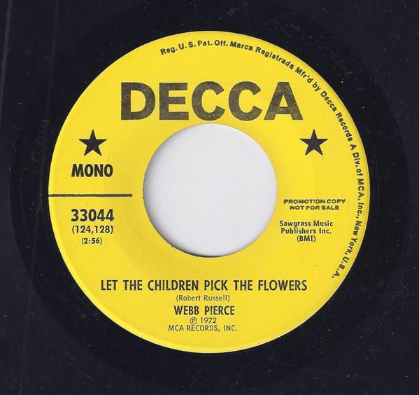 Webb Pierce - Let The Children Pick The Flowers