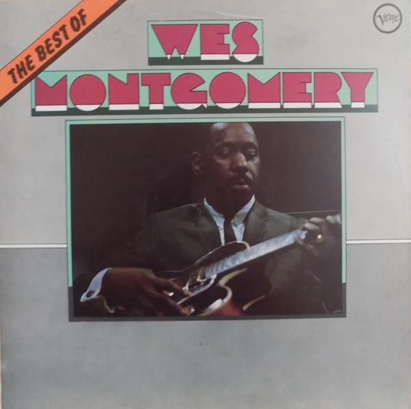 Wes Montgomery - The Best Of Wes Montgomery