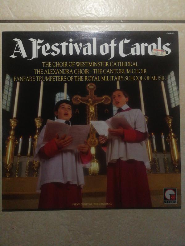 Westminster Cathedral Choir, The Alexandra Choir, The Cantorum Choir, Trumpeters Of The Royal Military School Of Music - A Festival Of Carols