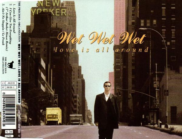 Wet Wet Wet - Love Is All Around