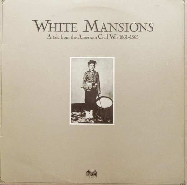 - White Mansions (A Tale From The American Civil War 1861-1865)