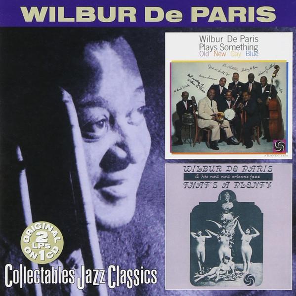 Wilbur De Paris - Plays Something Old New Gay Blue / That's A Plenty