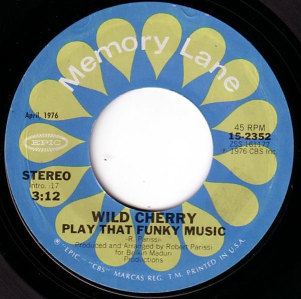 Wild Cherry - Play That Funky Music / Hot To Trot