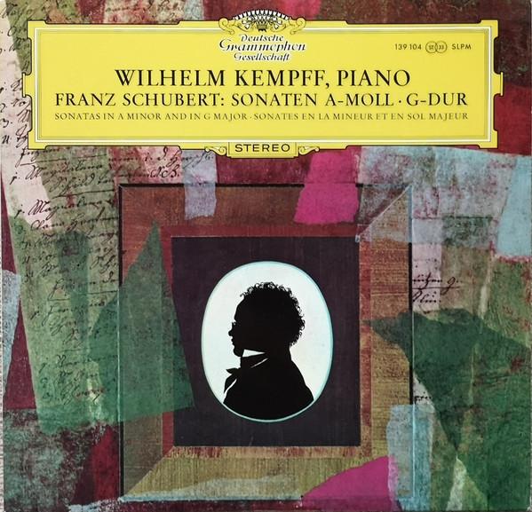 Wilhelm Kempff, Franz Schubert - Sonatas In A Minor And In G Major - Sonates En La Mineur Et En Sol Majeur