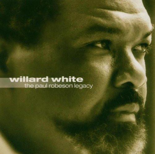 Willard White - The Paul Robeson Legacy