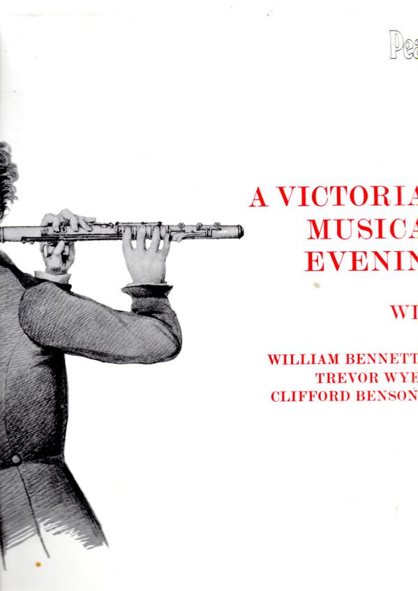 William Bennett (3), Clifford Benson, Trevor Wye - A Victorian Music Evening