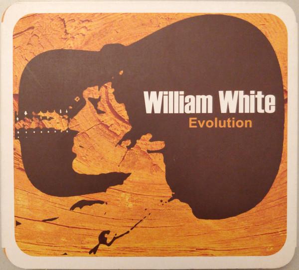 William White (7) - Evolution