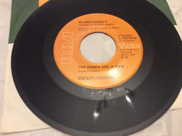 Wilson Pickett - Two Woman And A Wife / Take A Closer Look At The Woman You're With