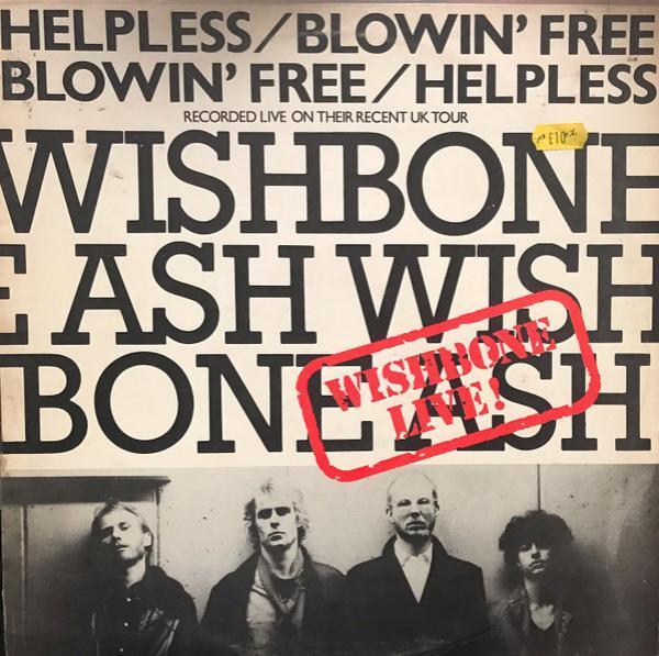 Wishbone Ash - Helpless / Blowin' Free