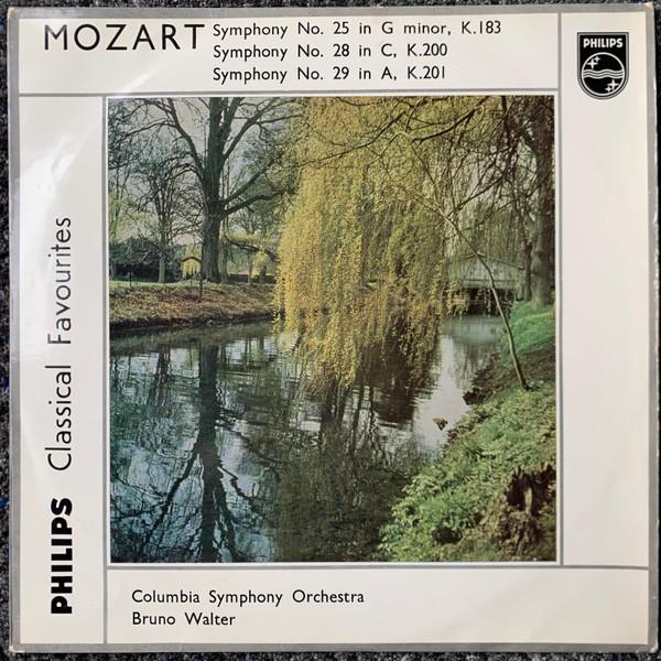 Wolfgang Amadeus Mozart, Columbia Symphony Orchestra, Bruno Walter - Symphony No. 25 In G Minor, K.183 / Symphony No.28 In C, K.200 / Symphony No. 29 In A, K.201
