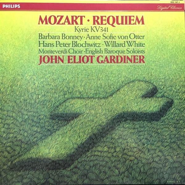 Wolfgang Amadeus Mozart, Anne Sofie Von Otter, Willard White, John Eliot Gardiner, The Monteverdi Choir, The English Baroque Soloists, Barbara Bonney, Hans Peter Blochwitz - Requiem, Kyrie KV 341