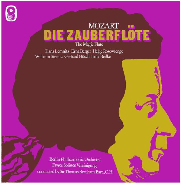 Wolfgang Amadeus Mozart, Berliner Philharmoniker, Sir Thomas Beecham, Philharmonischer Chor Berlin - Die Zauberflöte