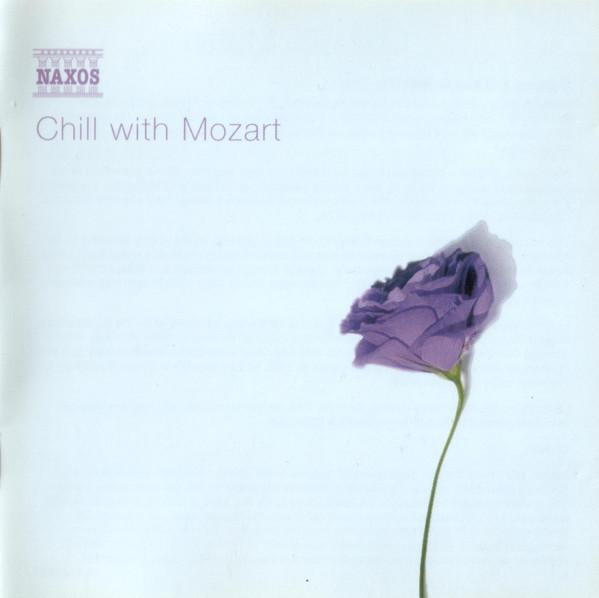 Wolfgang Amadeus Mozart - Chill With Mozart