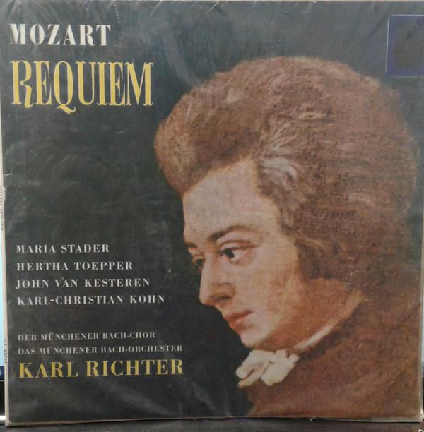 Wolfgang Amadeus Mozart, Karl Richter, Münchener Bach-Orchester, Maria Stader, Hertha Töpper, Münchener Bach-Chor, Karl Kohn, John Van Kesteren - Requiem