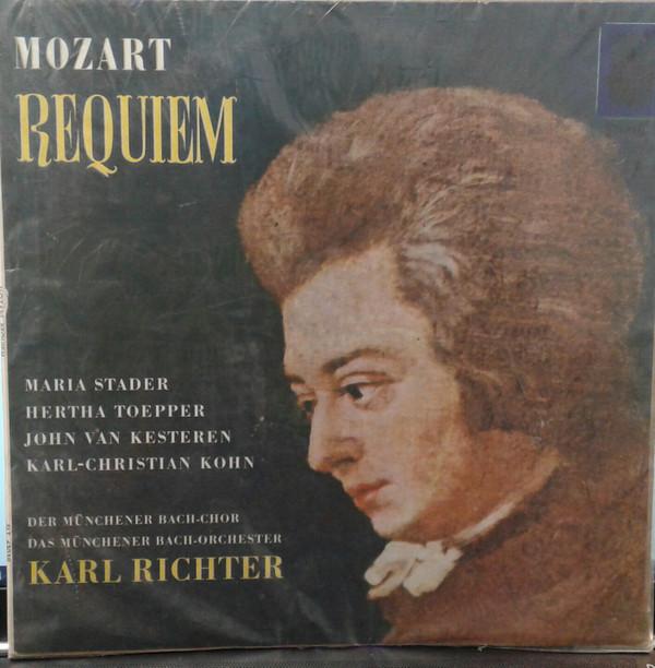 Wolfgang Amadeus Mozart, Maria Stader, Hertha Töpper, John Van Kesteren, Karl Kohn, Münchener Bach-Chor, Münchener Bach-Orchester, Karl Richter - Requiem