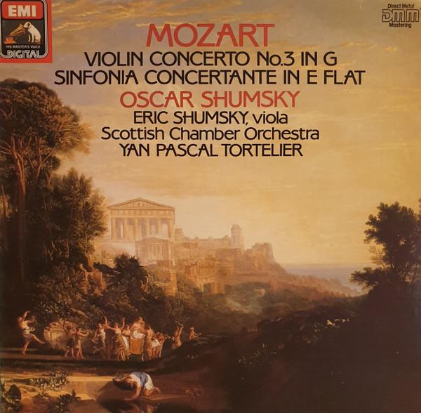 Wolfgang Amadeus Mozart, Yan Pascal Tortelier, Scottish Chamber Orchestra, Oscar Shumsky, Eric Shumsky - Violin Concerto No.3 In G Major, K.216, Sinfonia Concertante In E Flat, K.364