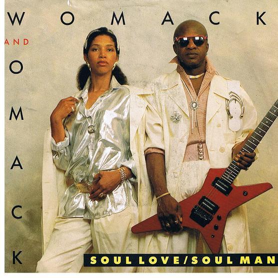 Womack & Womack - Soul Love / Soul Man