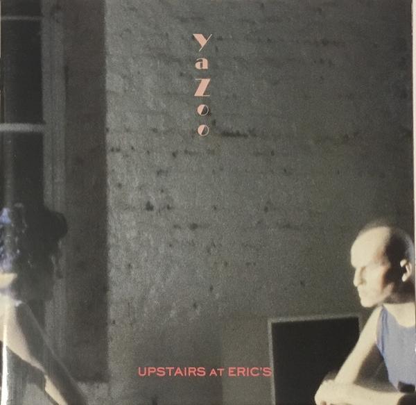 Yazoo - Upstairs At Eric's