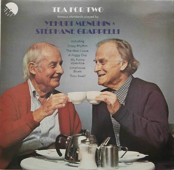 Yehudi Menuhin, Stéphane Grappelli - Tea For Two