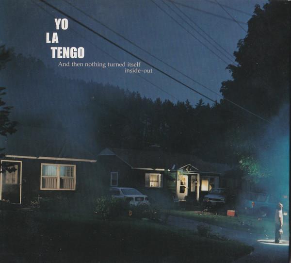 Yo La Tengo - And Then Nothing Turned Itself Inside-Out