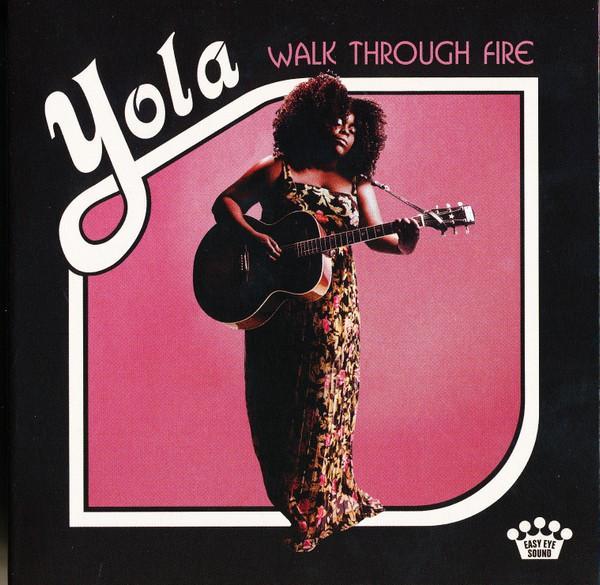 Yola (4) - Walk Through Fire